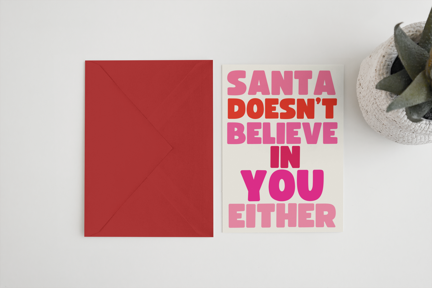 Santa doesn’t believe in you either A6/5x7 Christmas card: Card Clasp (Plastic Free) / A6
